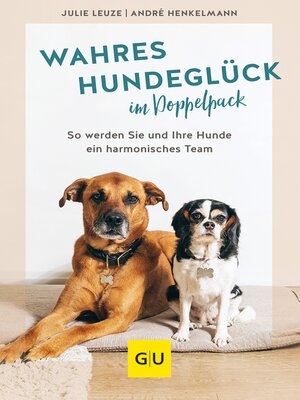 cover image of Wahres Hundeglück im Doppelpack